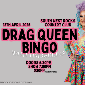 18th April | Drag Bingo with Timberlina | South West Rocks Country Club